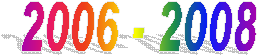 2006 - 2008